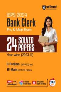 Arihant IBPS Bank Clerk Pre & 24 Main Solved paper(2023-11)| 9 Prelims | 15 Mains | With Free Online Support | 5 Online Mock Test | IBPS Clerk Exam Strategy | 24/7 Doubt Solver