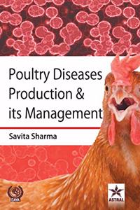 Poultry Diseases Production & its Management