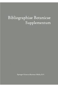 Bibliographiae Botanicae Supplementum