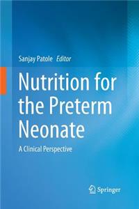 Nutrition for the Preterm Neonate