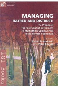 Managing Hatred and Distrust