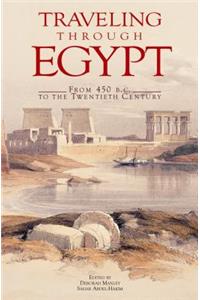Traveling Through Egypt: From 450 B.C. to the Twentieth Century