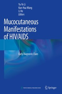 Mucocutaneous Manifestations of Hiv/AIDS