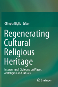 Regenerating Cultural Religious Heritage