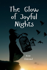 The Glow of Joyful Nights