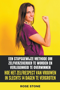 Hoe Het Zelfrespect Van Vrouwen In Slechts 14 Dagen Te Vergroten