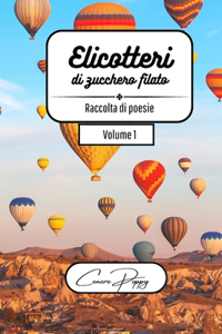 Elicotteri di zucchero filato volume 1