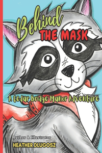 Behind The Mask