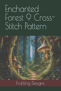 Enchanted Forest 9 Cross-Stitch Pattern