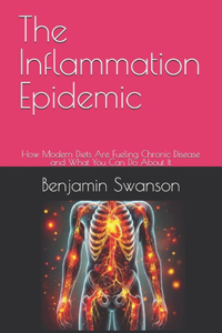 The Inflammation Epidemic