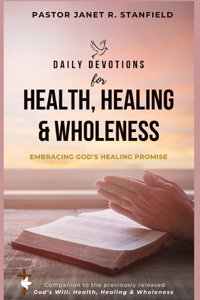 Daily Devotions for Health, Healing, and Wholeness