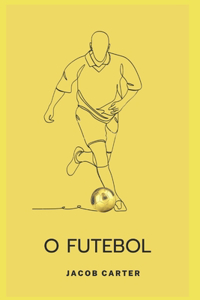 O Futebol