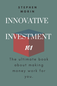 Innovative Investment 101