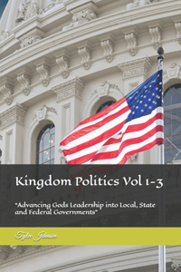 Kingdom Politics Vol 1-3