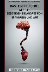 Leben Unseres Geistes