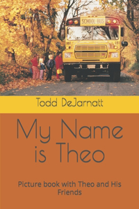 My Name is Theo