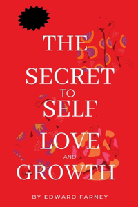 Secret to Self-Love and Growth