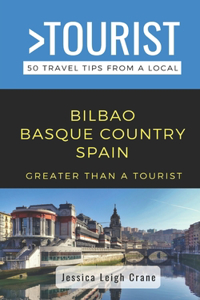 Greater Than a Tourist- - Bilbao Basque Country Spain