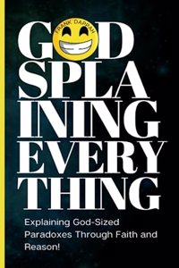 Godsplaining Everything