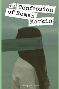 confession of Roman Markin