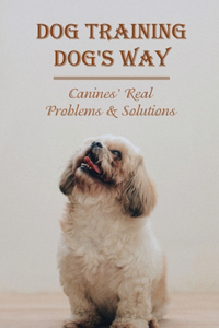 Dog Training Dog's Way