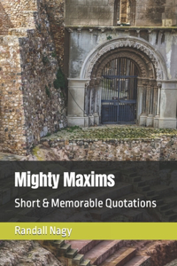 Mighty Maxims