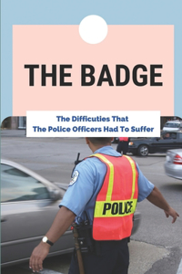 The Badge