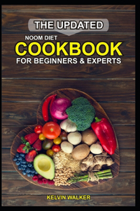The Updated Noom Diet Cookbook for Beginners and Experts