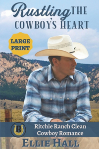 Rustling the Cowboy's Heart