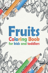 Fruits Coloring book for kids and toddlers