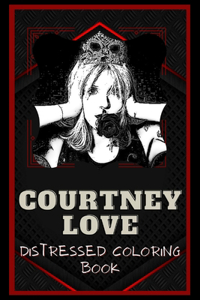 Courtney Love Distressed Coloring Book