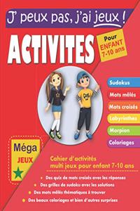 J' peux pas, j'ai jeux ! Activités pour enfant 7-10 ans
