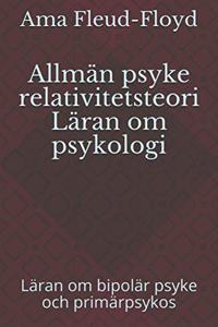 Allmän psyke relativitetsteori Läran om psykologi