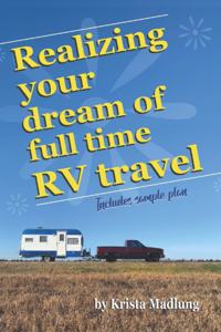 Realizing your dream of full time RV travel