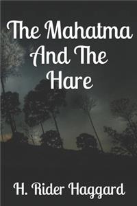 The Mahatma And The Hare