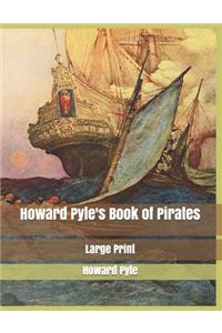 Howard Pyle's Book of Pirates