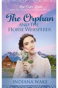 Orphan and the Horse Whisperer