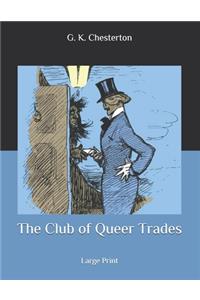 The Club of Queer Trades