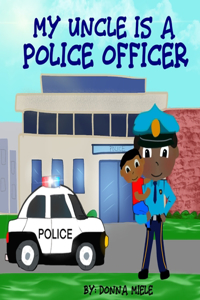 My Uncle is a Police Officer
