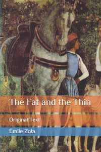 The Fat and the Thin