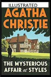 The Mysterious Affair at Styles Illustrated
