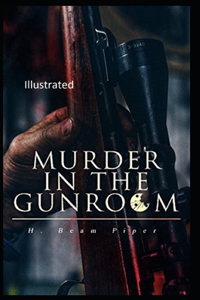 Murder in the Gunroom Illustrated