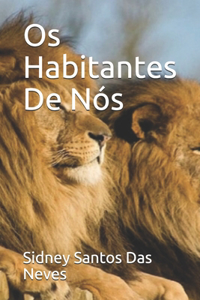 Os Habitantes De Nós