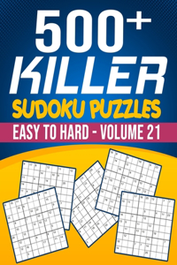 500 Killer Sudoku Volume 21