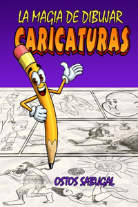 La magia de dibujar CARICATURAS