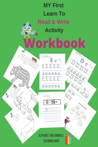 My First Learn to Read & Write Activity Workbook - alphabet and animals coloring book