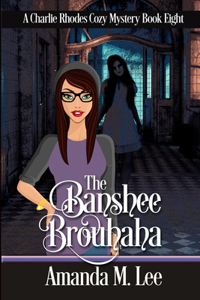 Banshee Brouhaha