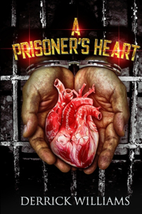 A Prisoner's Heart