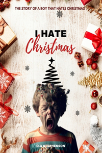 I Hate Christmas