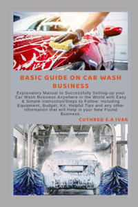 Basic Guide on Car Wash Business